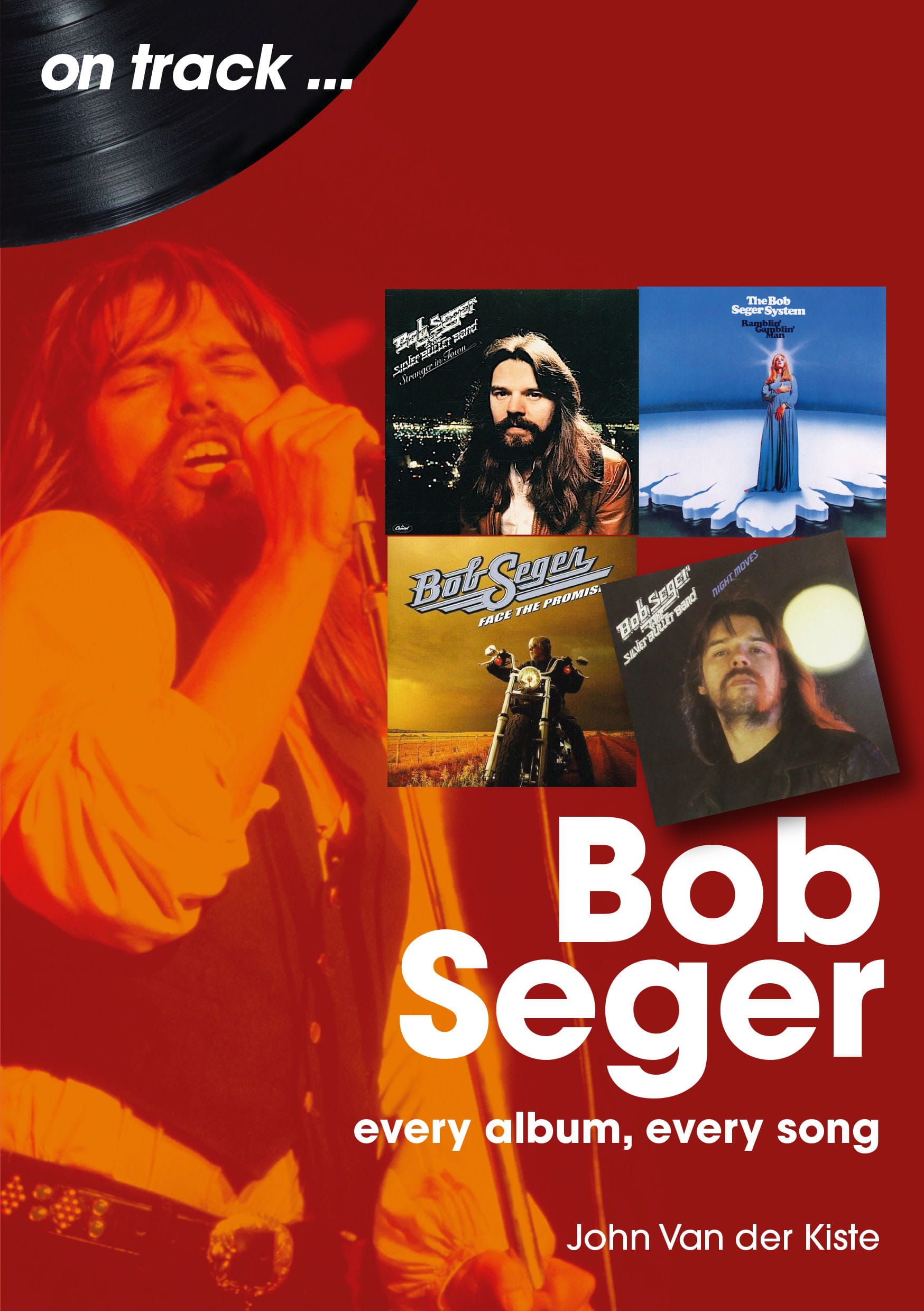 Bob Segar On Track book cover
